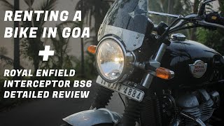 My Experience Of Renting A Bike In Goa  Royal Enfield Interceptor 650 BS6 Detailed Review [upl. by Nana]