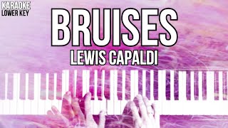 Bruises Karaoke Lewis Capaldi LOWER KEY Slowed Acoustic Piano Instrumental [upl. by Toddie]