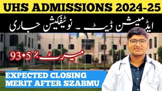 Breaking News  UHS MBBS BDS Admissions date 202425  Notification Announced  Expected merit [upl. by Tlevesoor653]