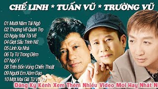 Trường Vũ  Chế Linh  Tuấn Vũ  Nhạc Vàng Tuyển Chọn Hay Nhất 2017 [upl. by Prager256]