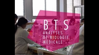 BTS Analyses de Biologie Médicale [upl. by Killigrew]