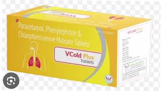 VCold Plus Tablets Paracetamol Phenylephrine amp Chlorpheniramine Maleate Tablets [upl. by Frohne]