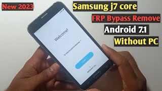 Samsung Galaxy j7 core FRP Bypass 2023  j7 core FRP bypass Google account Remove  j7 bypass 70 [upl. by Greer]