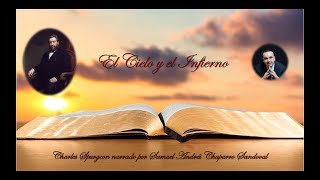 11 Sermón El Cielo y el Infierno Charles Haddon Spurgeon [upl. by Milon805]