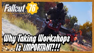 Why Taking Workshops Is IMPORTANT  Fallout 76 Guide [upl. by Davine]