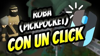 ROBA PICKPOCKET A CUALQUIER NPC CON UN CLIC  THIEVING [upl. by Aisatal]