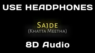 Sajde 8D Song  Khatta Meetha  Akshay Kumar  Trisha Krishnan [upl. by Rebmat]