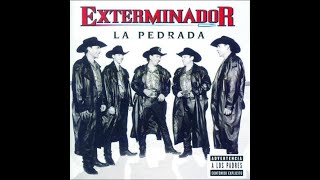 Grupo Exterminador  Te llevare por siempre [upl. by Ful]