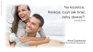 Na kozetce Relacje czyli jak brać żeby dawać 20092023 [upl. by Anaira852]