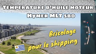 76 Huile moteur MLT 580 Bricolage pour le shipping Uruguay vanlife campingcar hymer [upl. by Jennette]