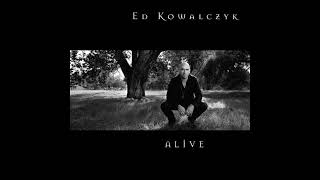 Ed Kowalczyk  A New World [upl. by Enillebyam201]