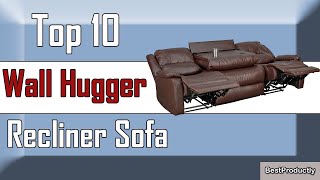 ✅ 10 Best Wall Hugger Recliner Sofa New Model 2022 [upl. by Jarred]