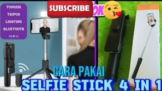 Cara Pakai Selfie Stick 4 in 1 TongsisTripodLampu LEDBluetooth [upl. by Ruscio]