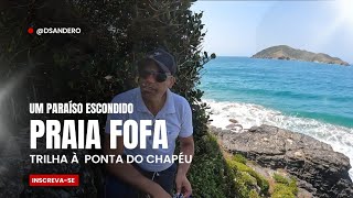 Bemvindos a PRAIA FOFA Um PARAISO ESCONDIDO  Onde fica  Cabo Frio  Como chegar  Trilha [upl. by Concha]