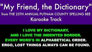 quotMy Friend the Dictionaryquot from The 25th Annual Putnam County Spelling Bee  Karaoke Track [upl. by Elraet]