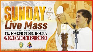 SUNDAY FILIPINO MASS TODAY LIVE  NOVEMBER 12 2023  FR JOSEPH FIDEL ROURA [upl. by Neehsar]