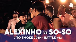 ALEXINHO vs SOSO  Grand Beatbox 7 TO SMOKE Battle 2019  Battle 13 [upl. by Bramwell461]