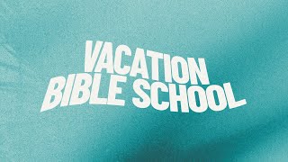 Vacation Bible School 072824 [upl. by Kask510]