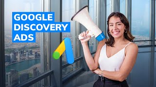 All You Need to Know About Google Discovery Ads [upl. by Suolekcin616]