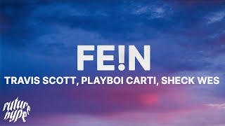 Travis Scott  FEN Lyrics ft Playboi Carti amp Sheck West [upl. by Barra]