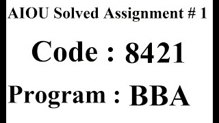 AIOU Code 8421 Solved Assignment No 1 Spring 2024  Baloch Academy [upl. by Mailiw471]