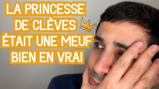 LA PRINCESSE DE CLÈVES ÉTAIT UNE MEUF BIEN EN VRAI  RÉSUMÉ COMPLET [upl. by Aelam882]