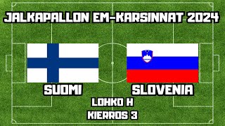 JALKAPALLON EMKARSINNAT 2024 3 SUOMI  SLOVENIA OTTELUENNAKKO [upl. by Ahcas]