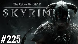 Stephen Plays Skyrim 225 [upl. by Tada465]