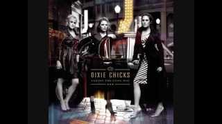 Dixie Chicks  Lubbock or Leave It [upl. by Lynea]