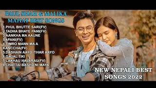 Paul Shah amp Malika Mahat Collection Song 2024  Paul Shah New Nepali Best Song 2024 paulshah [upl. by Vada191]