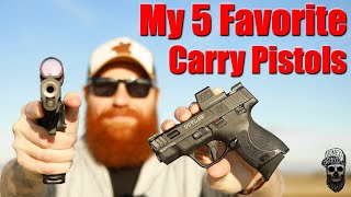 My 5 Favorite Carry Pistols 2024 Edition [upl. by Venterea990]