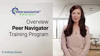 Overview Peer Navigator Training Program [upl. by Rowney371]