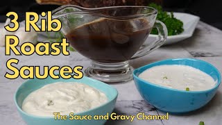 3 Sauces for Rib Roast  Au Jus  Creamy Horseradish Mustard and Dill Sauce  Spicy Horseradish [upl. by Reeba]