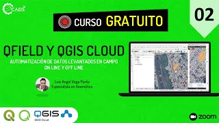 ðŸŒŽ Curso Â¡GRATIS de QField y QGIS Cloud 02  CAEG [upl. by Pip462]