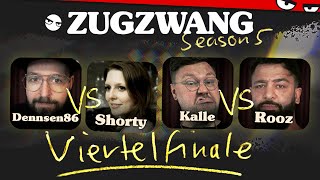 Shorty vs Dennsen86 amp Kalle vs Rooz  Viertelfinale  Zugzwang 5  Das Schachturnier [upl. by Knighton406]