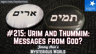 What Were the Urim and Thummim Messages from God  Jimmy Akins Mysterious World [upl. by Persse]