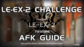 LEEX2 CM Challenge Mode  Easy amp AFK Guide  Lingering Echoes  【Arknights】 [upl. by Aihsekel]