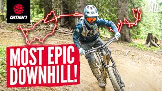 The Most Epic DH Ride In The World  Max Downhill In A Day [upl. by Aicena]