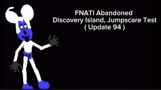 FNATI Jumpscare Test  Update 94 [upl. by Tasiana466]