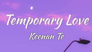 Keenan Te  Temporary Love Lyrics  Vietsub [upl. by Tremain739]