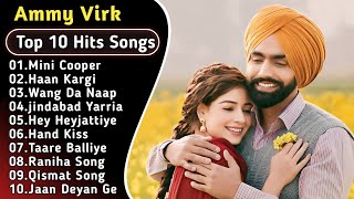 Best Of Ammy Virk  Latest Punjabi Songs Ammy Virk Songs  All Hits Of Ammy Virk Songs ammyvirk [upl. by Noach]