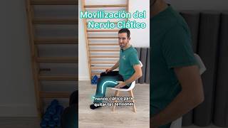 Movilización del Nervio Ciático Para dolor de ciática [upl. by Acysej]