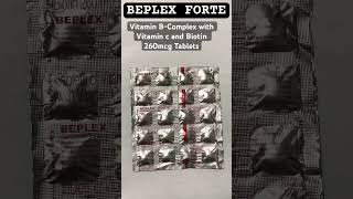 BEPLEX FORTEVITAMIN BCOMPLEX WITH VITAMIN C AND BIOTIN 260MCG TABLETSMEDICINE HELP [upl. by Hahn]