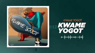 Kwame Yogot  Kwame Yogot Audio Slide [upl. by Ecilahc431]