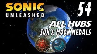 Sonic Unleashed  Act 54 All Hubs Sun amp Moon Medals [upl. by Obadiah]