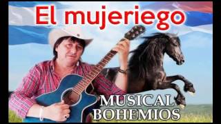 El Mujeriego  Musical Bohemios [upl. by Jolenta]