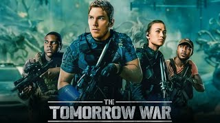 The Tomorrow War Full Movie 2021 Facts  Chris Pratt Yvonne Strahovski Betty Gilpin  Review [upl. by Smiga]