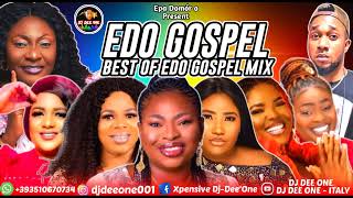 EDO GOSPEL MIX 2024 EDO BENIN GOSPEL MUSIC 2024 FT MRS K IYAMUSIS VEROPALMER OMORUYINAOMI EHIGIE [upl. by Aicirpac657]