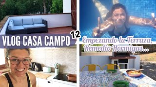 Vlog CASA CAMPO 12 Empezamos la Terraza Remedio Hormigas Limpiando HOUSE TOUR BakeOrDie [upl. by Lodi]