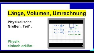 Physikalische Größen Teil1 Länge Volumen Umrechnung Physik [upl. by Renraw]